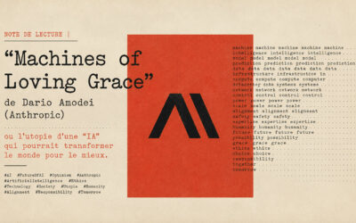 Note de lecture | "Machines of Loving Grace" de Dario Amodei (Anthropic) ou l'utopie d'une IA qui pourrait transformer le monde pour le mieux.